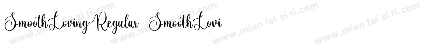 SmoothLovingRegular SmoothLovingReg字体转换